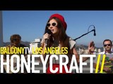 HONEYCRAFT - FEELS LIKE FOREVER (BalconyTV)