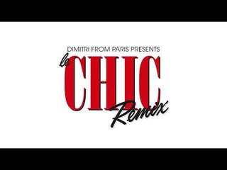 CHIC ‘I Want Your Love’ (Dimitri From Paris Remix) (2018 Remaster)