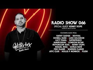 Glitterbox Radio Show 066: Kenny Dope