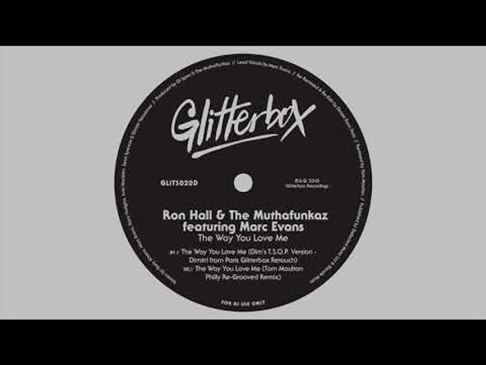 Ron Hall & The Muthafunkaz ft. Marc Evans 'The Way You Love Me' (Tom Moulton Philly Re-Grooved Mix)