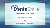 Dentasmile, centre dentaire à Lyon dans le 7e arrondissement.