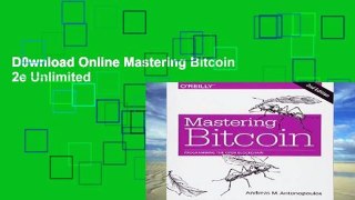 D0wnload Online Mastering Bitcoin 2e Unlimited