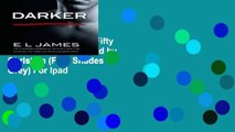 Best E-book Darker: Fifty Shades Darker As Told by Christian (Fifty Shades of Grey) For Ipad