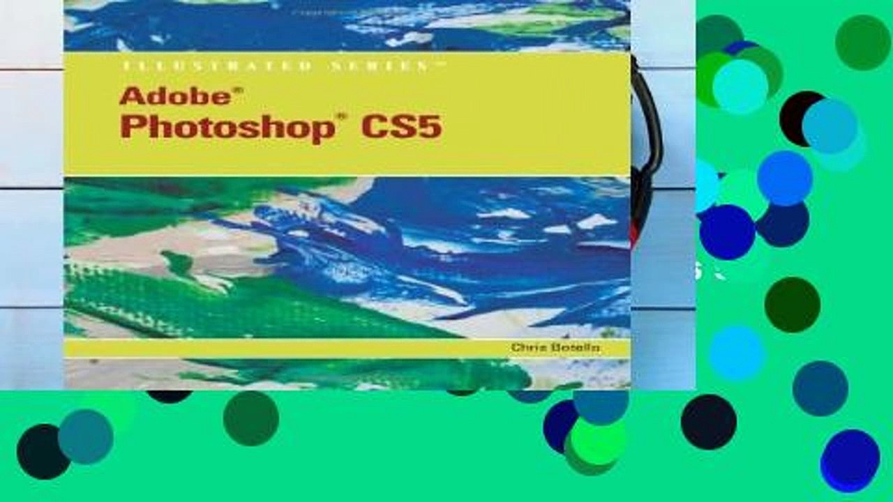 D0wnload Online Adobe Photoshop CS5 Illustrated (Illustrated (Course Technology)) Full access ...
