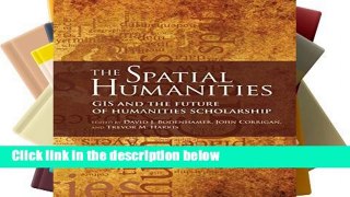 New E-Book The Spatial Humanities: GIS and the Future of Humanities Scholarship For Kindle