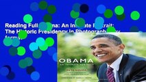 Reading Full Obama: An Intimate Portrait: The Historic Presidency in Photographs any format