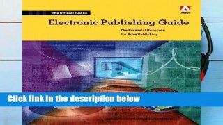 Reading Full The Official Adobe (R) Electronic Publishing Guide For Kindle