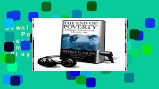 D0wnload Online End of Poverty: Economic Possibilities for Our Time [With Earbuds] (Playaway Adult