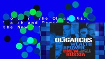 Popular  The Oligarchs: Wealth and Power in the New Russia  Full