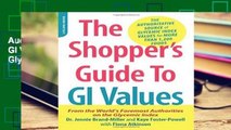 AudioEbooks The Shopper s Guide to GI Values: The Authoritative Source of Glycemic Index Values