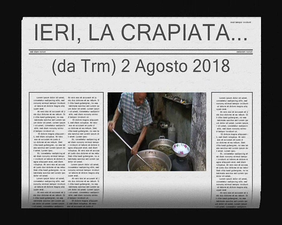 IERI, LA CRAPIATA... MATERA 2-8-2018