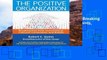 AudioEbooks The Positive Organization: Breaking Free from Conventional Cultures, Constraints, and