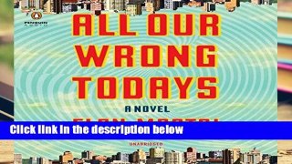 Open EBook All Our Wrong Todays online