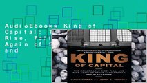 AudioEbooks King of Capital: The Remarkable Rise, Fall, and Rise Again of Steve Schwarzman and
