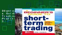 D0wnload Online A Beginner s Guide to Short Term Trading: Maximize Your Profits in 3 Days to 3