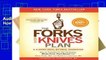 AudioEbooks The Forks Over Knives Plan: How to Transition to the Life-Saving, Whole-Food,