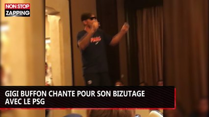 Gigi Buffon chante pour son bizutage avec le PSG (vidéo)