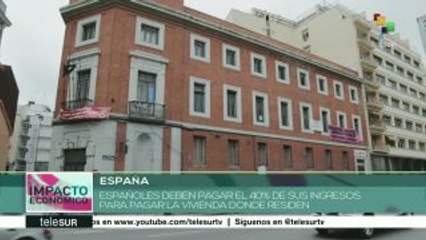 Españoles destinan 40% de su ingresos en el pago de vivienda
