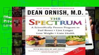 D0wnload Online The Spectrum: A Scientifically Proven Program to Feel Better, Live Longer, Lose