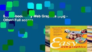 Best E-book Easy Web Graphics (Bpg - Other) Full access