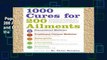 Popular  1000 Cures for 200 Ailments: Integrated Alternative and Conventional Treatments for the