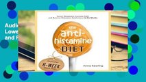 AudioEbooks The AntiHistamine Diet: Lower Histamine, Increase DAO, and Reverse Histamine