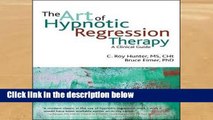 Popular  The Art of Hypnotic Regression Therapy: A Clinical Guide  E-book