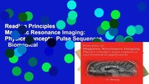 Reading Principles of Magnetic Resonance Imaging: Physics Concepts, Pulse Sequences,   Biomedical