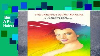Best seller  The Haircoloring Manual: A Practical Guide to Successful Haircoloring  E-book