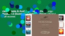 viewEbooks & AudioEbooks On the Liturgy: Books 1-2 (Dumbarton Oaks Medieval Library) Full access