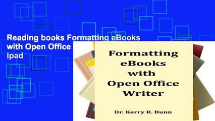 Reading books Formatting eBooks with Open Office Writer For Ipad