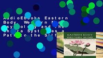 AudioEbooks Eastern Body, Western Mind: Psychology and the Chakra System as a Path to the Self For