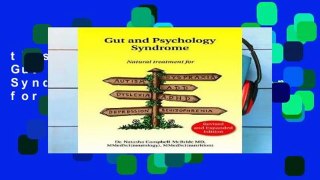 this books is available Gut and Psychology Syndrome: Natural Treatment for Autism, Dyspraxia,