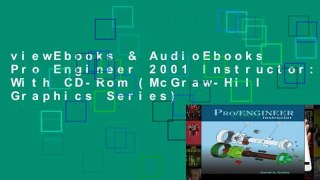 viewEbooks & AudioEbooks Pro Engineer 2001 Instructor: With CD-Rom (McGraw-Hill Graphics Series)