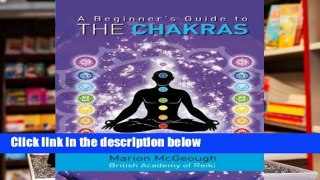 Reading Online A Beginner s Guide to the Chakras For Any device