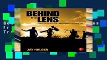 viewEbooks & AudioEbooks Behind the Lens: Dispatches from the Cinematographic Trenches D0nwload P-DF