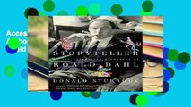 Access books Storyteller: The Authorized Biography of Roald Dahl Unlimited