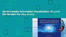 Access books Information Visualization: Beyond the Horizon For Any device
