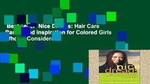 Best seller  Nice Dreads: Hair Care Basics and Inspiration for Colored Girls Who ve Considered