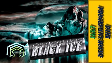 BLACK ICE - DARK PROGRESSIVE HOUSSE - LMMS