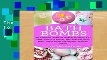 Popular  Bath Bombs: The Ultimate Guide to Making Amazing DIY Bath Bombs At Home with Natural,