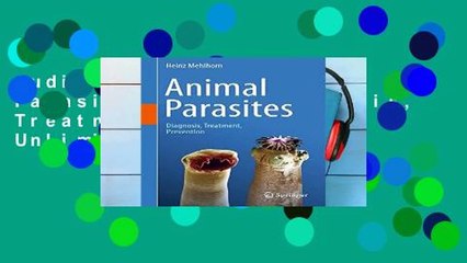 AudioEbooks Animal Parasites 2016: Diagnosis, Treatment, Prevention Unlimited