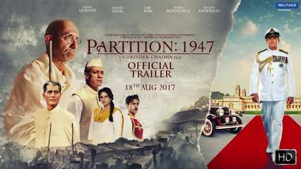 PARTITION 1947 | OFFICIAL TRAILER | 18th August 2017 | GURINDER CHADHA | A. R. RAHMAN | HUMA QURESHI