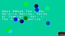 Open EBook The Elder Scrolls Online: Tales of Tamriel - Vol. I: The Land: 1 online