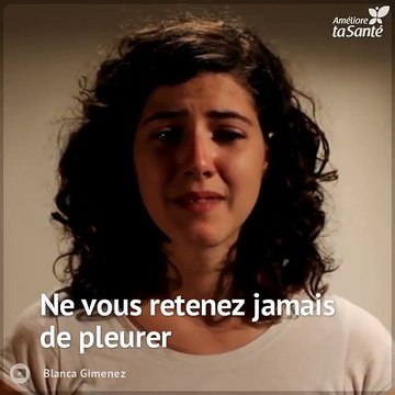 Les pleurs ont aussi des bienfaits...