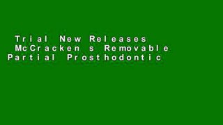 Trial New Releases  McCracken s Removable Partial Prosthodontics, 12e  Review