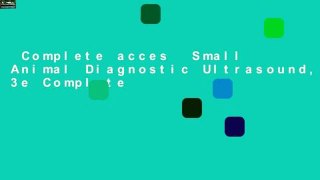 Complete acces  Small Animal Diagnostic Ultrasound, 3e Complete