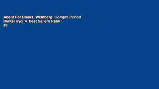 About For Books  Weinberg: Compre Period Dental Hyg_4  Best Sellers Rank : #3