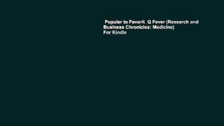 Popular to Favorit  Q Fever (Research and Business Chronicles: Medicine)  For Kindle