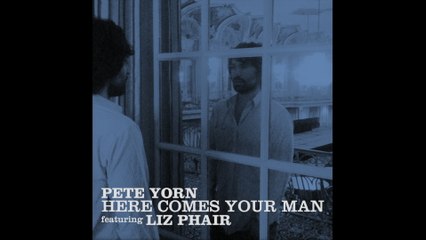 Pete Yorn - Here Comes Your Man